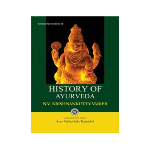 History of AyurvedaN.V. KRISHNANKUTTY VARIER KOTTAKKAL Ayurveda USA
