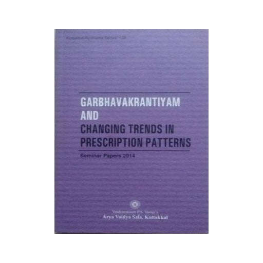 Garbhavakrantiyam and Changing Trends in Prescription Patterns - Book, Seminar Papers 2014, Kottakkal Ayurveda USA Distribution