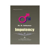 Impotency - Book, Dr. K. Srikumar, Kottakkal Ayurveda USA Distribution