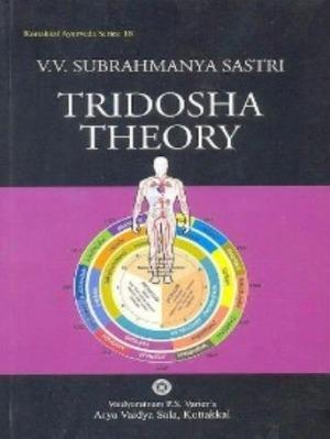 Tridosha Theory - Book, V.V.Subrahmanya Sastri, Kottakkal Ayurveda USA Distribution